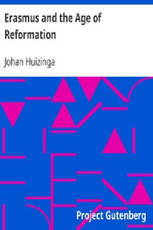 [Gutenberg 22900] • Erasmus and the Age of Reformation